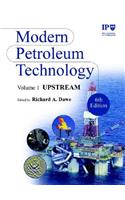 Modern Petroleum Technology, Upstream