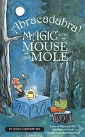 Abracadabra! Magic with Mouse and Mole (Reader)