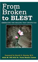 From Broken to Blest