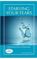 Starving Your Fears