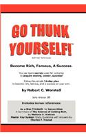 Go Thunk Yourself!(tm) - Become Rich, Famous, a Success