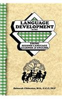 Language Development in the Young Second Language Learner of English