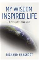 My Wisdom Inspired Life