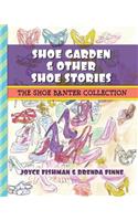 Shoe Garden & Other Shoe Stories