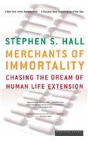 Merchants of Immortality