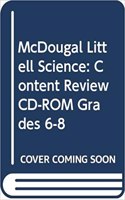 McDougal Littell Science: Content Review CD-ROM Grades 6-8(McDougal Littell Science)