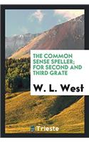 The Common Sense Speller; for second and third grate