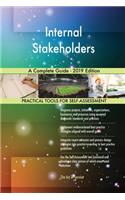 Internal Stakeholders A Complete Guide - 2019 Edition