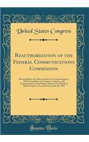 Reauthorization of the Federal Communications Commission: Hearing Before the Subcommittee on Communications of the Committee on Commerce, Science, and Transportation, United States Senate, One Hundred Third Congress, Second Session; July 29, 1994