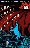 And Quiet Flows the Don: (Paperback)