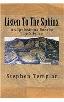 Listen To The Sphinx