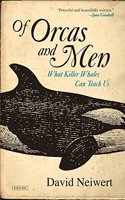 Of Orcas and Men: What Killer Whales Can Teach Us