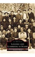 Logging and Lumbering in Maine