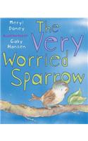 The Very Worried Sparrow