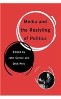 Media and the Restyling of Politics