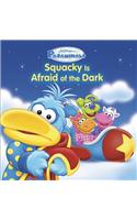 Pajanimals: Squacky Is Afraid of the Dark