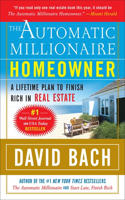 Automatic Millionaire Homeowner: A Lifetime Plan to Finish Rich in Real Estate