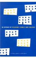 In Defence of Religious Schools and Colleges