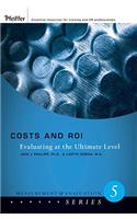 Costs and ROI