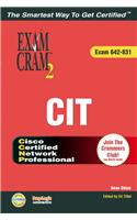 CCNP CIT Exam Cram 2 (Exam Cram 642-831)