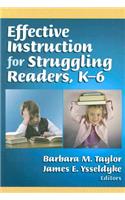 Effective Instruction for Struggling Readers, K-6