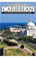 Brief History of the Caribbean
