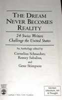 The Dream Never Becomes Reality