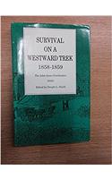 Survival on a Westward Trek, 1858-1859
