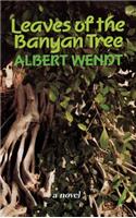 Leaves of the Banyan Tree