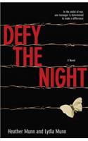 Defy the Night – A Novel