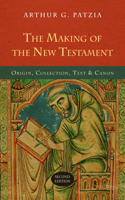 The Making of the New Testament: Origin, Collection, Text & Canon(English)
