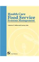 Health Care Foodservice Systems Management