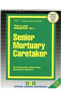 Senior Mortuary Caretaker: Passbooks Study Guide