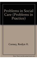 Problems in Social Care