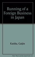 Running of a Foreign Business in Japan