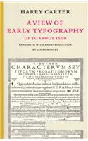 View of Early Typography Up to About 1600