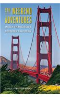 Weekend Adventures in San Francisco & Northern California