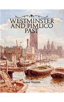 Westminster and Pimlico Past