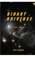 The Binary Universe