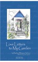 Love Letters to My Garden