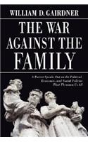 The War Against the Family
