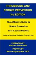 Thrombosis and Stroke Prevention 3rd. Edition
