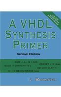 VHDL Synthesis Primer, Second Edition