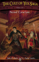 Cult of Yex Saga Part I