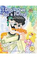 I Don't Owe You a Penny!