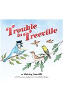 Trouble in Treeville