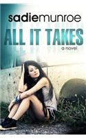 All It Takes