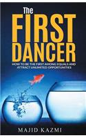 The First Dancer