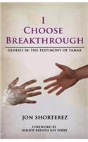 I Choose Breakthrough