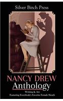 Nancy Drew Anthology: Writing & Art Featuring Everybody's Favorite Female Sleuth